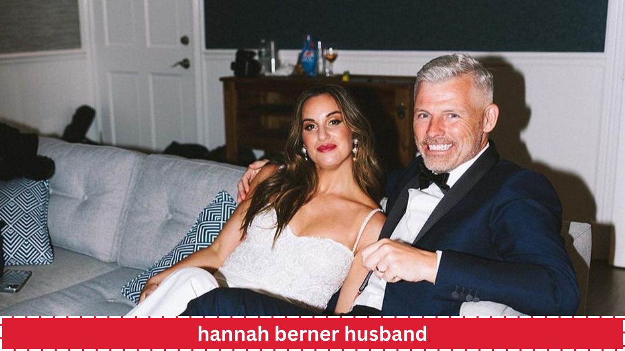 Hannah Berner Husband