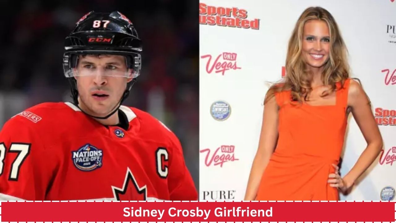 Sidney Crosby Girlfriend