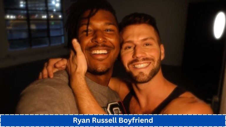 Ryan Russell Boyfriend: What We Know About His Relationship and Personal Life